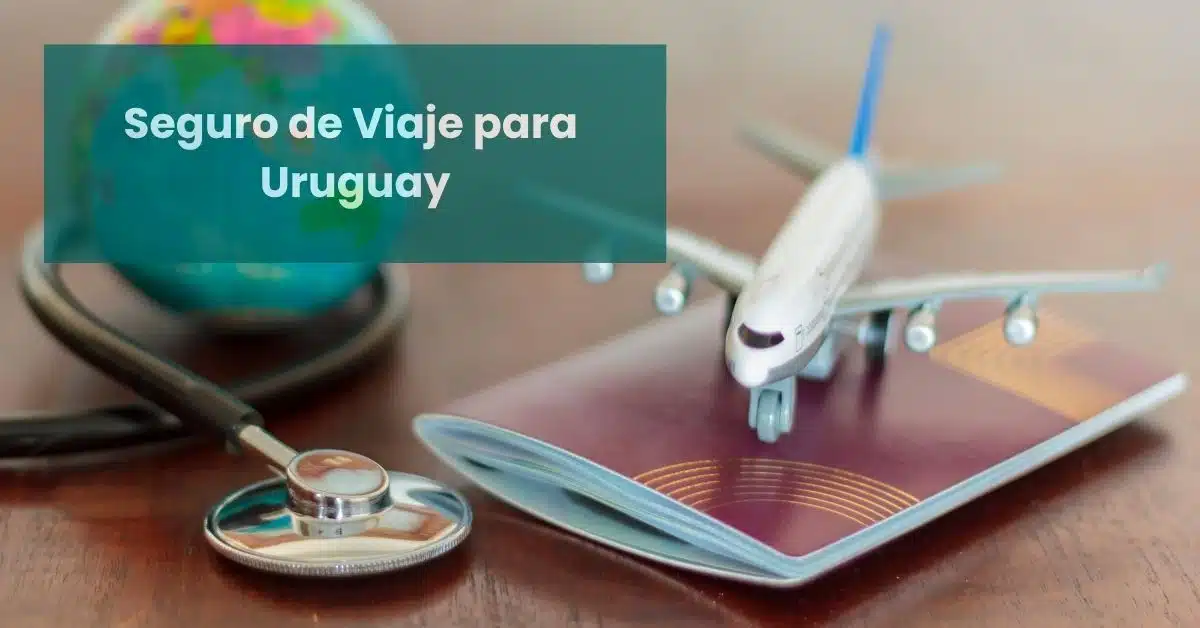 banner del articulo de seguro de viaje para uruguay